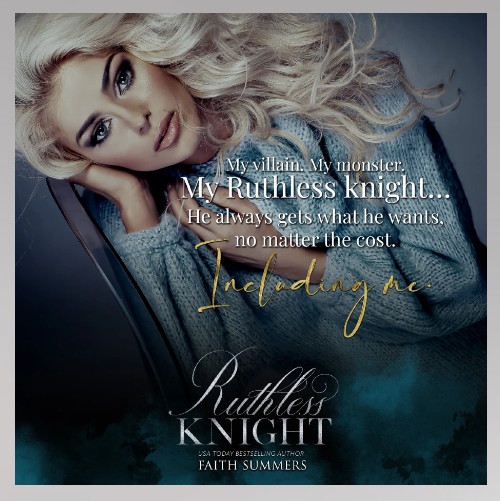 Ruthless Knight (Ruthless Billionaires Book 1) by Faith Summers