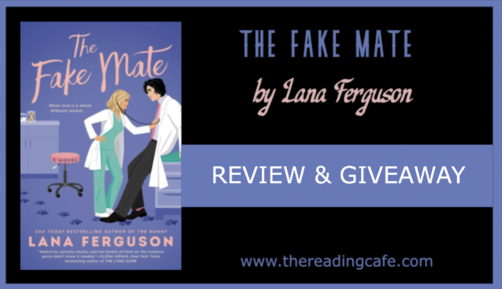 The Fake Mate by Lana Ferguson - a ReviewThe Reading Cafe